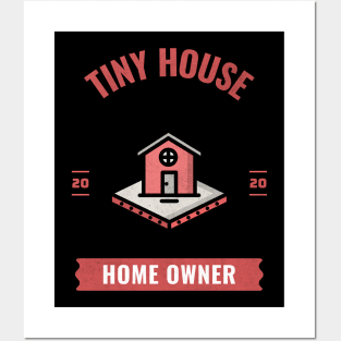 Tiny House Homeowner Posters and Art